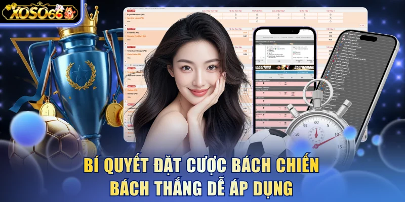 Bí quyết đặt cược bách chiến bách thắng dễ áp dụng