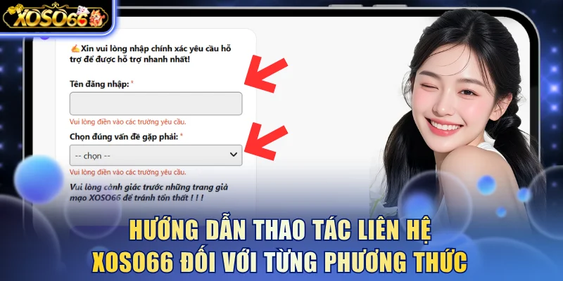 Hướng dẫn thao tác liên hệ Xoso66 đối với từng phương thức