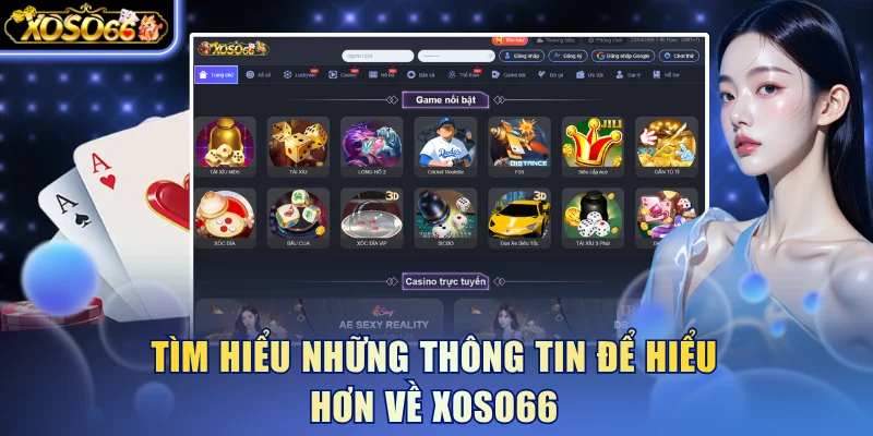 Tìm hiểu những thông tin để hiểu hơn về Xoso66